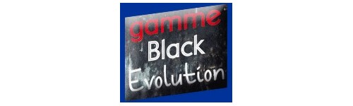 Gamme Black Evolution